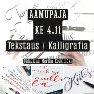 Tekstaus / kalligrafia 4.11. Aamu
